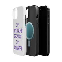 DistinctInk ToughCase for Apple iPhone, Compatible with MagSafe Charging - I'm Feminine Because I'm Feminist