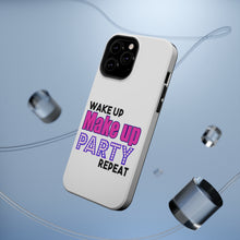 DistinctInk ToughCase for Apple iPhone, Compatible with MagSafe Charging - Wake Up Make Up Party Repeat