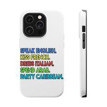 DistinctInk ToughCase for Apple iPhone, Compatible with MagSafe Charging - Speak English Kiss French Dress Italian