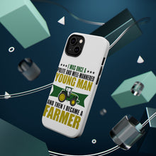 DistinctInk ToughCase for Apple iPhone, Compatible with MagSafe Charging - Was Well Mannered Young Man Then Farmer