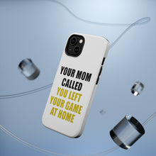 DistinctInk ToughCase for Apple iPhone, Compatible with MagSafe Charging - Your Mom Called You Left Your Game at Home