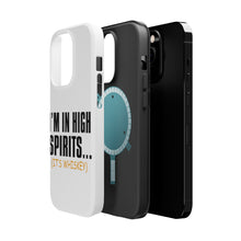 DistinctInk ToughCase for Apple iPhone, Compatible with MagSafe Charging - I'm in High Spirits (It's Whiskey)