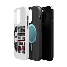 DistinctInk ToughCase for Apple iPhone, Compatible with MagSafe Charging - I have a Beard to Get Love & Sex