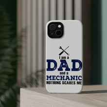 DistinctInk ToughCase for Apple iPhone, Compatible with MagSafe Charging - Dad and Mechanic - Nothing Scares Me