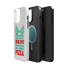 DistinctInk ToughCase for Apple iPhone, Compatible with MagSafe Charging - Kinda Wanna Look Good in Bikini Want Whole Pizza