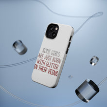 DistinctInk ToughCase for Apple iPhone, Compatible with MagSafe Charging - Some Girls Are Just Born with Glitter in Their Veins
