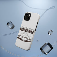 DistinctInk ToughCase for Apple iPhone, Compatible with MagSafe Charging - Woodworking - There's No App For That