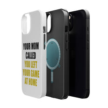 DistinctInk ToughCase for Apple iPhone, Compatible with MagSafe Charging - Your Mom Called You Left Your Game at Home