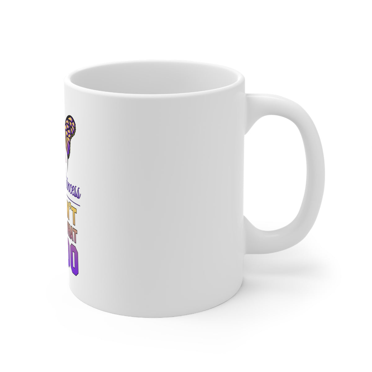 Glossy White Coffee / Tea Mug - I'm a Fairy Princess Can't Tell Me What To Do, view 3