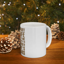 DistinctInk Glossy White Coffee / Tea Mug - Want Wife to Listen, Talk to Other Women