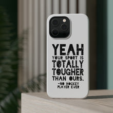 DistinctInk ToughCase for Apple iPhone, Compatible with MagSafe Charging - Yeah Your Sport Is Totally Tougher Hockey