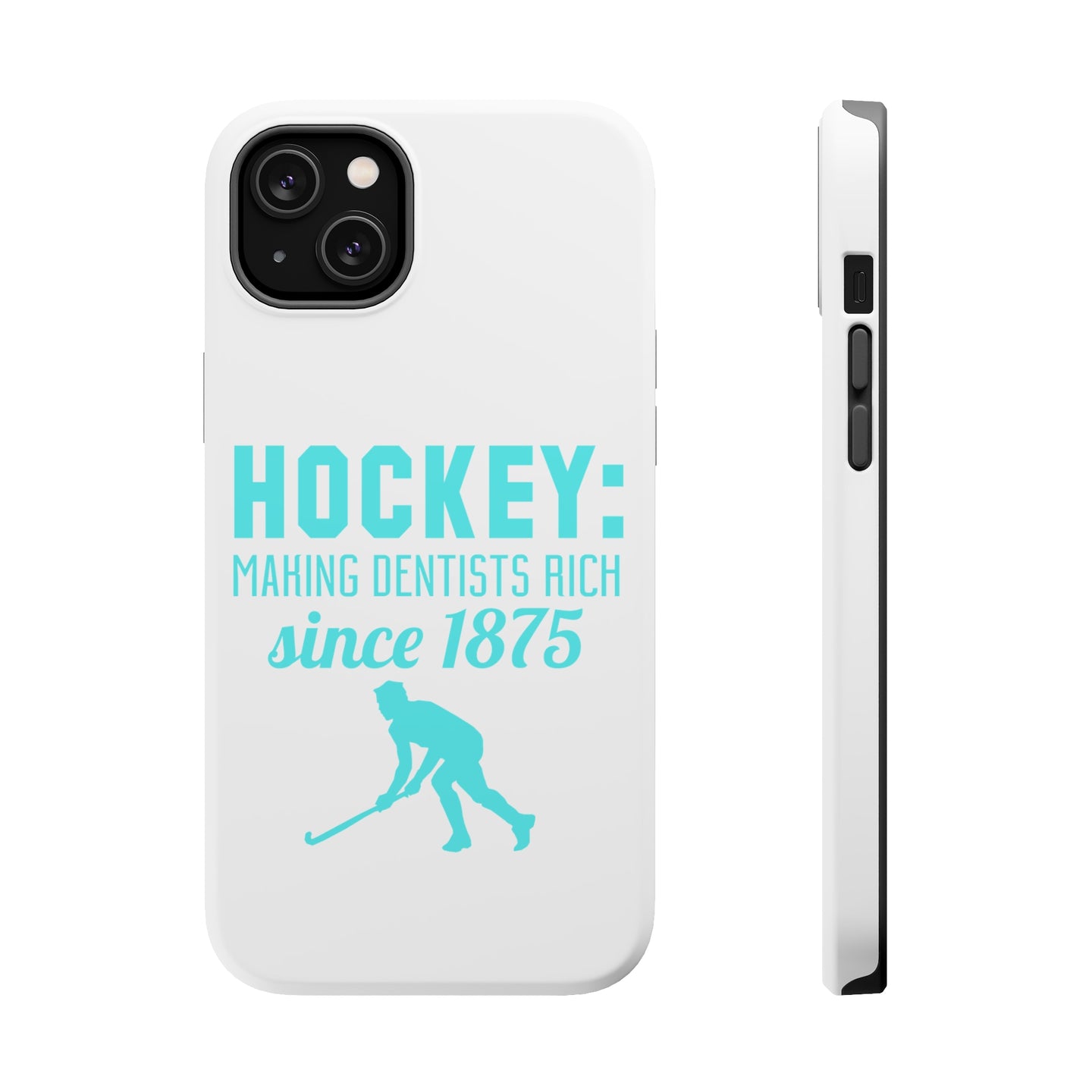 DistinctInk ToughCase for Apple iPhone, Compatible with MagSafe Charging - Hockey Making Dentists Rich Since 1875