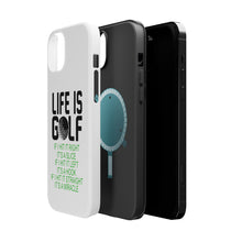 DistinctInk ToughCase for Apple iPhone, Compatible with MagSafe Charging - Life is Golf Slice Hook Straight Miracle