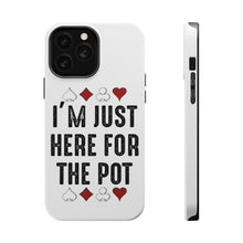 DistinctInk ToughCase for Apple iPhone, Compatible with MagSafe Charging - I'm Just Here for the Pot - Poker Casino