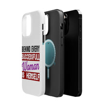 DistinctInk ToughCase for Apple iPhone, Compatible with MagSafe Charging - Behind Every Successful Woman is Herself