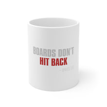 DistinctInk Glossy White Coffee / Tea Mug - Boards Don't Hit Back