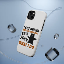 DistinctInk ToughCase for Apple iPhone, Compatible with MagSafe Charging - I Get Drunk & Grill Things
