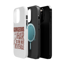 DistinctInk ToughCase for Apple iPhone, Compatible with MagSafe Charging - Gorgeous Hair is the Best Revenge