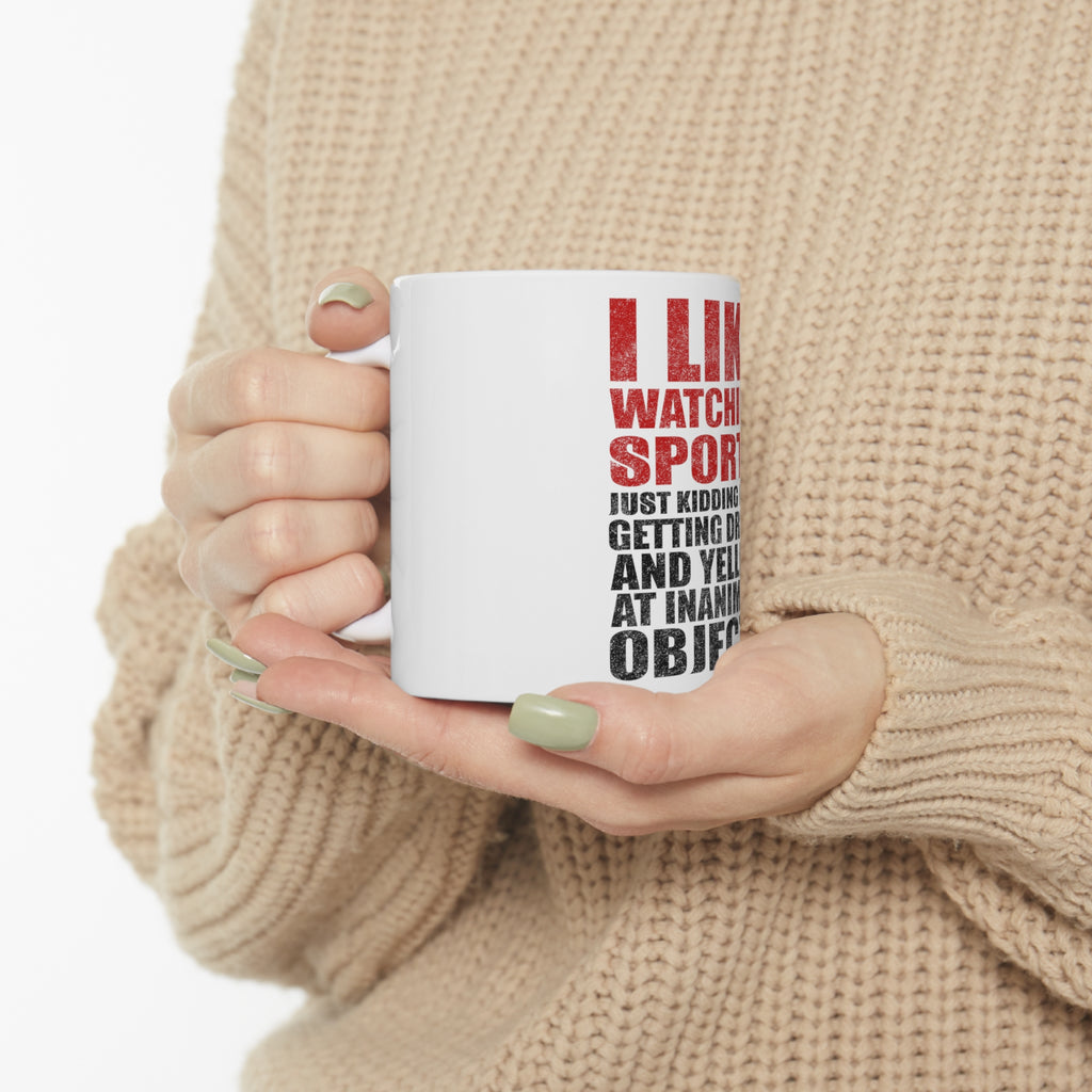 Glossy White Coffee / Tea Mug - I Like Watching Sports Getting Drunk Yelling, view 10