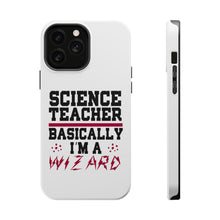 DistinctInk ToughCase for Apple iPhone, Compatible with MagSafe Charging - Science Teacher Basically I'm a Wizard