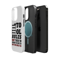 DistinctInk ToughCase for Apple iPhone, Compatible with MagSafe Charging - Tool Rules Don't Touch Borrow Move Look
