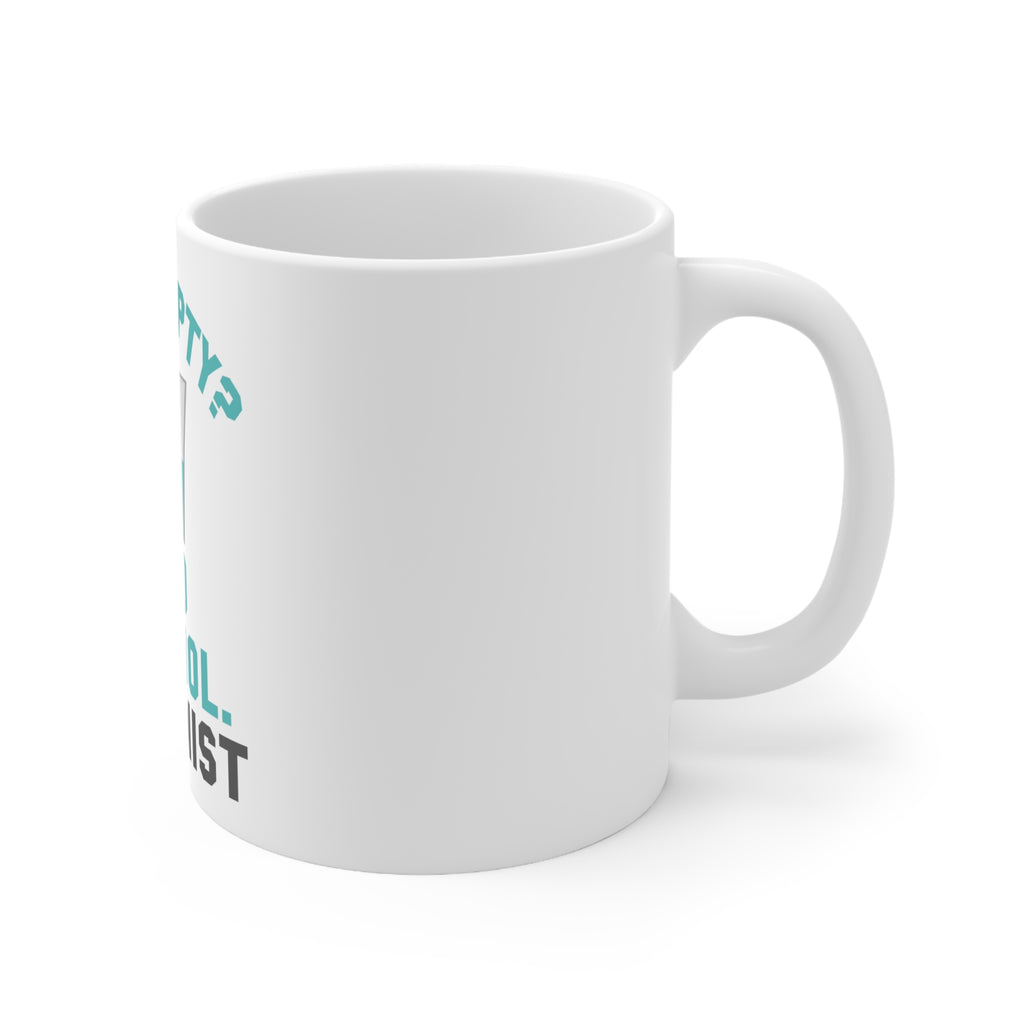 Glossy White Coffee / Tea Mug - Half Empty? Add Alcohol. -Optimist, view 3