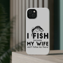 DistinctInk ToughCase for Apple iPhone, Compatible with MagSafe Charging - I Fish Because My Wife Won't Follow Me