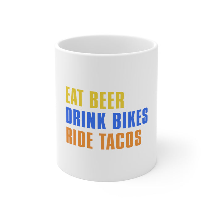 DistinctInk Glossy White Coffee / Tea Mug - Eat Beer Drink Bikes Ride Tacos