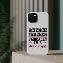 DistinctInk ToughCase for Apple iPhone, Compatible with MagSafe Charging - Science Teacher Basically I'm a Wizard