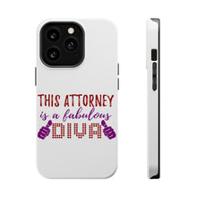 DistinctInk ToughCase for Apple iPhone, Compatible with MagSafe Charging - This Attorney is a Fabulous Diva