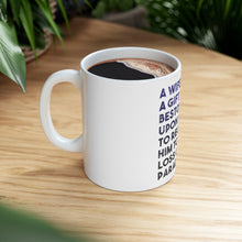 DistinctInk Glossy White Coffee / Tea Mug - A Wife is a Gift Bestowed Upon Man