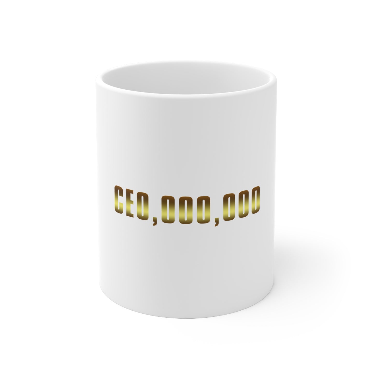 DistinctInk Glossy White Coffee / Tea Mug - CEO,000,000 Entrepreneur 3 commo