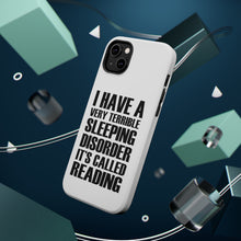 DistinctInk ToughCase for Apple iPhone, Compatible with MagSafe Charging - Terrible Sleeping Disorder Called Reading