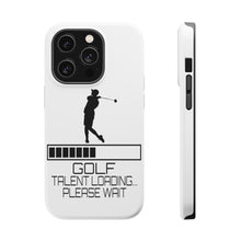 DistinctInk ToughCase for Apple iPhone, Compatible with MagSafe Charging - Golf Talent Loading Please Wait