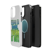 DistinctInk ToughCase for Apple iPhone, Compatible with MagSafe Charging - When in Doubt Twerk it Out