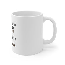 DistinctInk Glossy White Coffee / Tea Mug - Want me to Tolerate you Bring Coffee Cigar