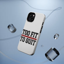 DistinctInk ToughCase for Apple iPhone, Compatible with MagSafe Charging - Too Fit to Quit