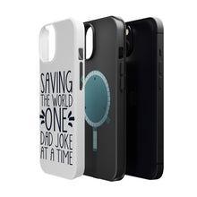 DistinctInk ToughCase for Apple iPhone, Compatible with MagSafe Charging - Saving the World One Dad Joke at a Time
