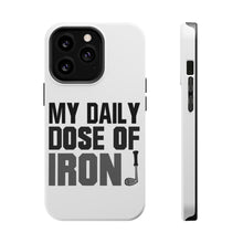 DistinctInk ToughCase for Apple iPhone, Compatible with MagSafe Charging - My Daily Dose of Iron Golf