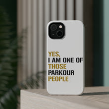 DistinctInk ToughCase for Apple iPhone, Compatible with MagSafe Charging - Yes I Am One of Those Parkour People