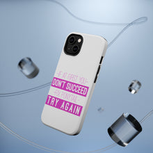 DistinctInk ToughCase for Apple iPhone, Compatible with MagSafe Charging - If At First You Don't Succeed Fix Ponytail Try Again
