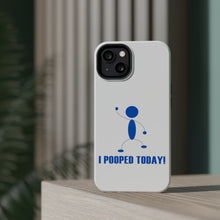 DistinctInk ToughCase for Apple iPhone, Compatible with MagSafe Charging - I Pooped Today!