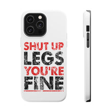 DistinctInk ToughCase for Apple iPhone, Compatible with MagSafe Charging - Shut Up Legs You're Fine Running