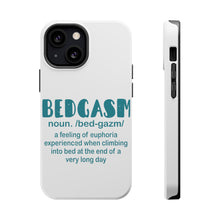 DistinctInk ToughCase for Apple iPhone, Compatible with MagSafe Charging - Bedgasm Definition Climb in Bed Lon Day