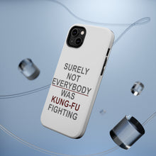 DistinctInk ToughCase for Apple iPhone, Compatible with MagSafe Charging - Surely Not Everybody Was Kung Fu Fighting