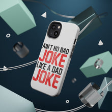 DistinctInk ToughCase for Apple iPhone, Compatible with MagSafe Charging - Ain't No Bad Joke Like a Dad Joke