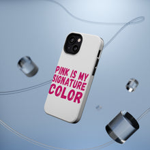 DistinctInk ToughCase for Apple iPhone, Compatible with MagSafe Charging - Pink is My Signature Color