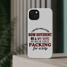DistinctInk ToughCase for Apple iPhone, Compatible with MagSafe Charging - Never Realized How Different Packing For Trip