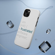 DistinctInk ToughCase for Apple iPhone, Compatible with MagSafe Charging - I am (just) {a frustrated software engineer;}