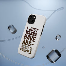 DistinctInk ToughCase for Apple iPhone, Compatible with MagSafe Charging - I Just Wanna Have ABS-olutely All The Cookies